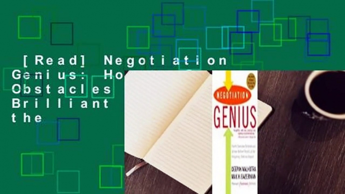 [Read] Negotiation Genius: How to Overcome Obstacles and Achieve Brilliant Results at the