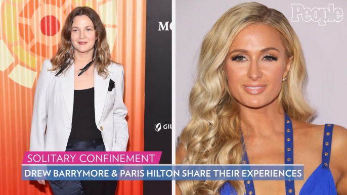 Paris Hilton and Drew Barrymore Reflect on Being Placed in Solitary Confinement as Teens