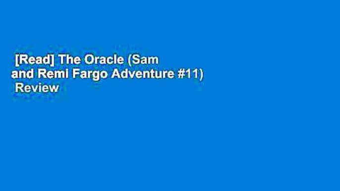 [Read] The Oracle (Sam and Remi Fargo Adventure #11)  Review