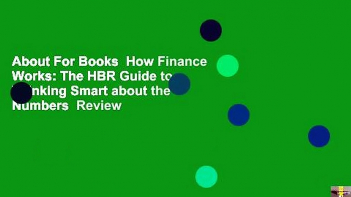 About For Books  How Finance Works: The HBR Guide to Thinking Smart about the Numbers  Review