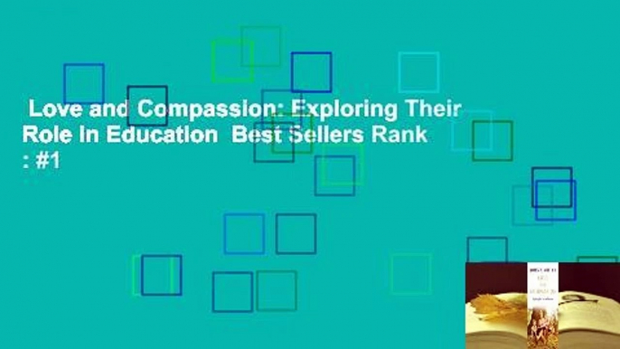 Love and Compassion: Exploring Their Role in Education  Best Sellers Rank : #1