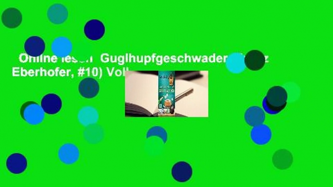 Online lesen  Guglhupfgeschwader (Franz Eberhofer, #10) Voll