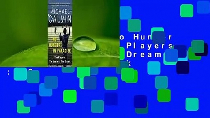 Full version  No Hunger In Paradise: The Players. The Journey. The Dream  Best Sellers Rank : #3