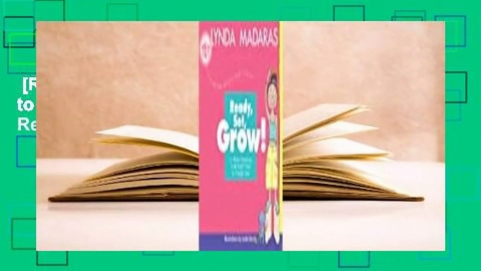 [Read] Ready, Set, Grow!: A What's Happening to My Body? Book for Younger Girls  Review