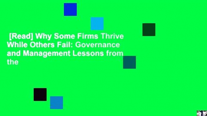 [Read] Why Some Firms Thrive While Others Fail: Governance and Management Lessons from the