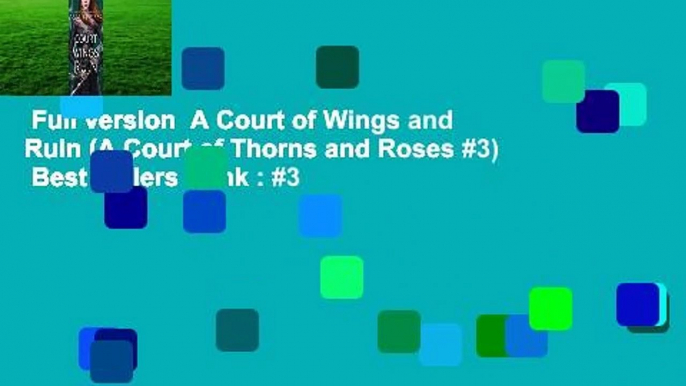 Full version  A Court of Wings and Ruin (A Court of Thorns and Roses #3)  Best Sellers Rank : #3