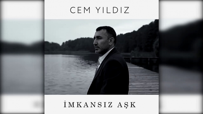 Cem Yıldız - İmkansız Aşk / Sen İmkansızsın (Official Audio)