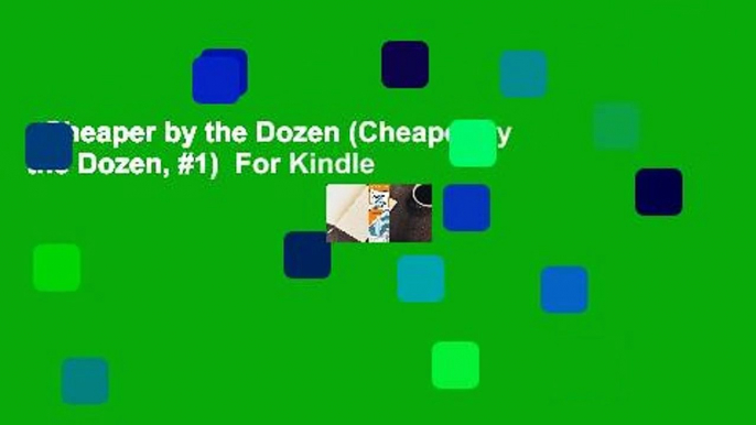 Cheaper by the Dozen (Cheaper by the Dozen, #1)  For Kindle