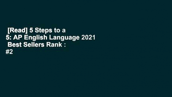 [Read] 5 Steps to a 5: AP English Language 2021  Best Sellers Rank : #2