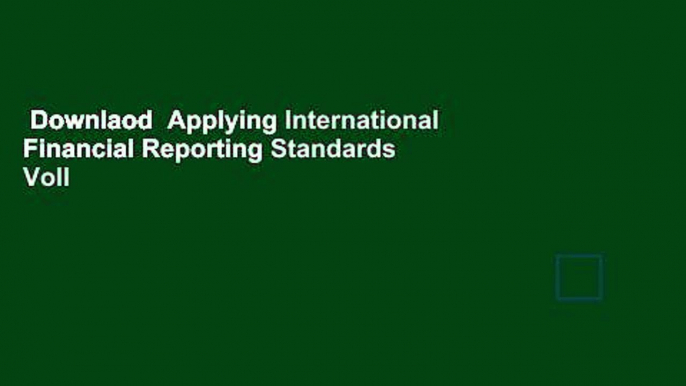 Downlaod  Applying International Financial Reporting Standards Voll