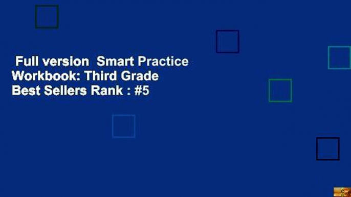 Full version  Smart Practice Workbook: Third Grade  Best Sellers Rank : #5