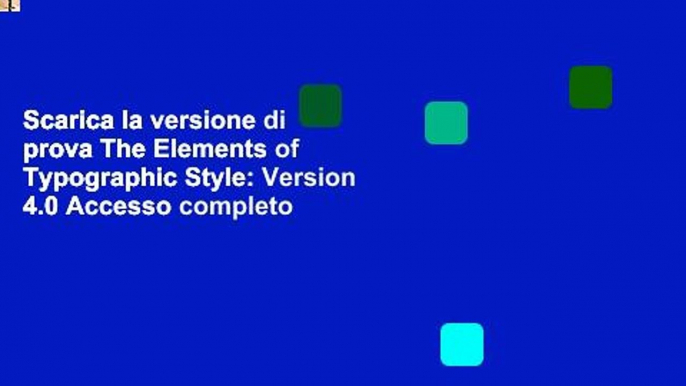 Scarica la versione di prova The Elements of Typographic Style: Version 4.0 Accesso completo