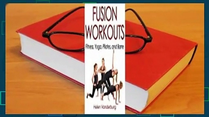 About For Books  Fusion Workouts: Fitness, Yoga, Pilates, and Barre  Best Sellers Rank : #1
