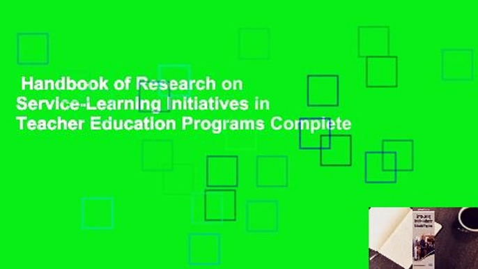 Handbook of Research on Service-Learning Initiatives in Teacher Education Programs Complete