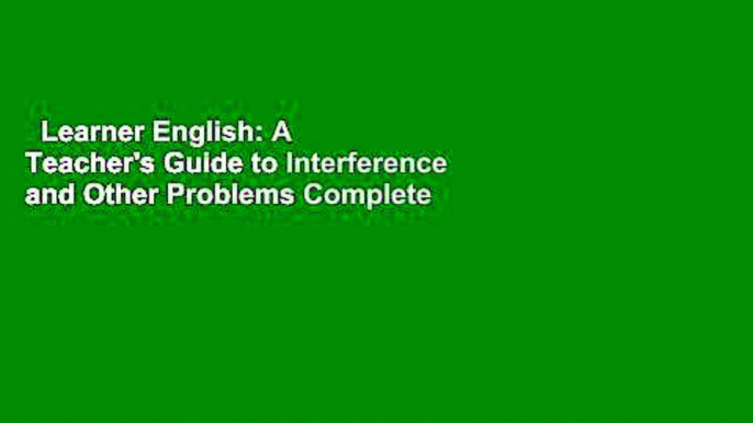 Learner English: A Teacher's Guide to Interference and Other Problems Complete