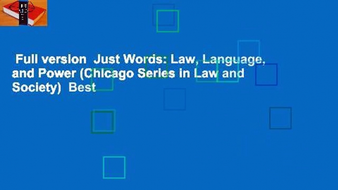 Full version  Just Words: Law, Language, and Power (Chicago Series in Law and Society)  Best