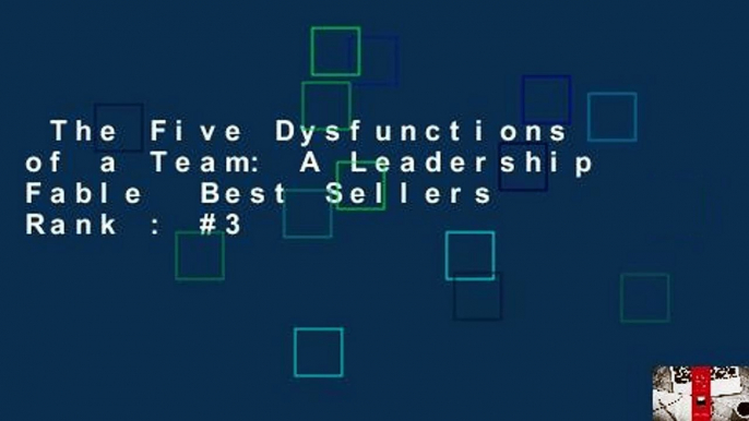 The Five Dysfunctions of a Team: A Leadership Fable  Best Sellers Rank : #3