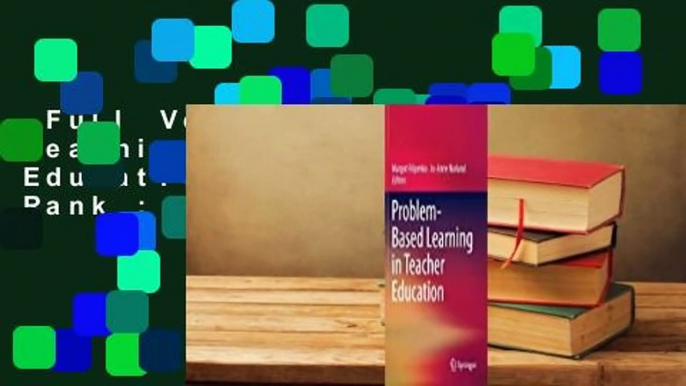 Full Version  Problem-Based Learning in Teacher Education  Best Sellers Rank : #5