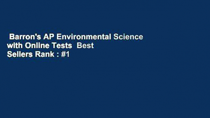 Barron's AP Environmental Science with Online Tests  Best Sellers Rank : #1