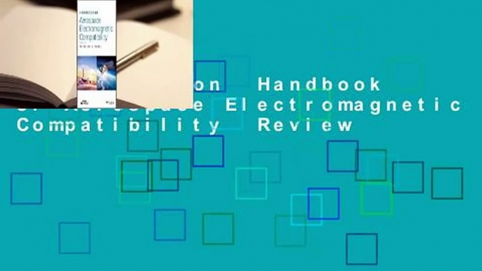 Full version  Handbook of Aerospace Electromagnetic Compatibility  Review