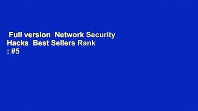 Full version  Network Security Hacks  Best Sellers Rank : #5