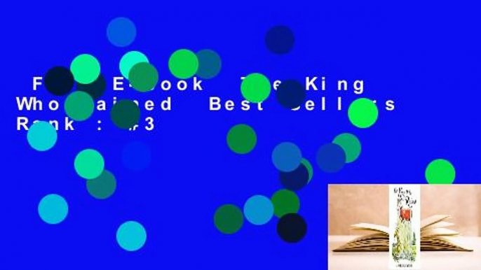 Full E-book  The King Who Rained  Best Sellers Rank : #3