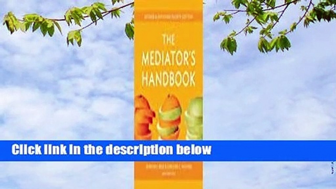 The Mediator's Handbook: Revised & Expanded Fourth Edition Complete