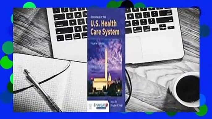 [Read] Essentials of the U.S. Health Care System  For Free