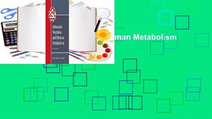 Advanced Nutrition and Human Metabolism Complete