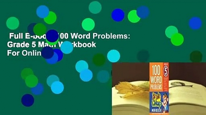 Full E-book  100 Word Problems: Grade 5 Math Workbook  For Online