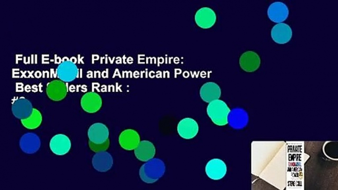 Full E-book  Private Empire: ExxonMobil and American Power  Best Sellers Rank : #2