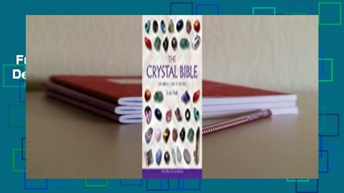 Full version  The Crystal Bible: A Definitive Guide to Crystals  For Online