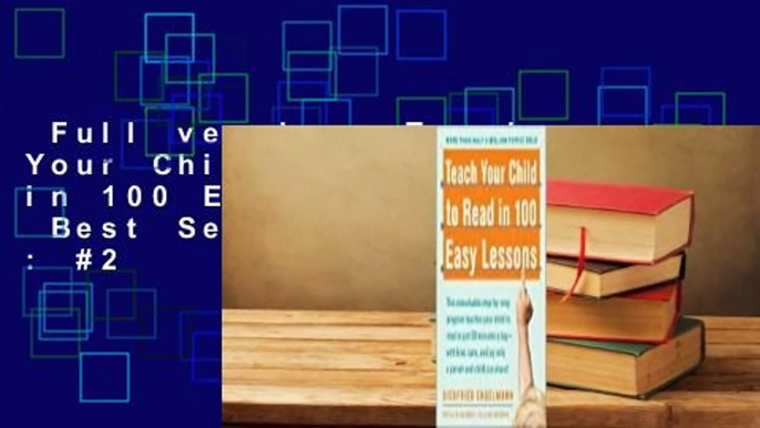 Full version  Teach Your Child to Read in 100 Easy Lessons  Best Sellers Rank : #2