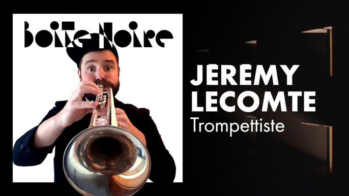 Jérémy Lecomte | Boite Noire