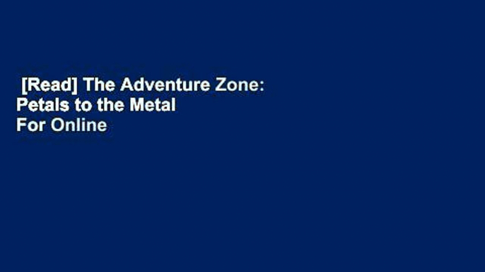 [Read] The Adventure Zone: Petals to the Metal  For Online