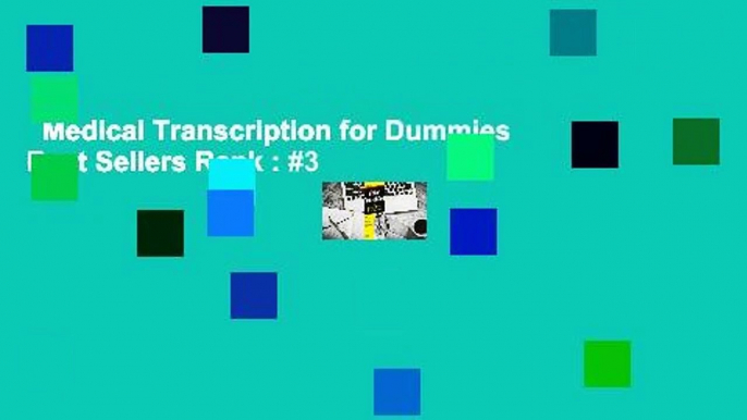 Medical Transcription for Dummies  Best Sellers Rank : #3