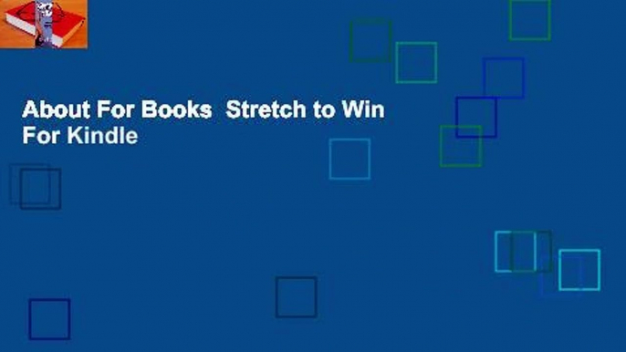 About For Books  Stretch to Win  For Kindle