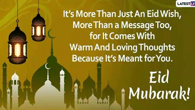 Eid Mubarak 2020 Wishes: WhatsApp Messages, HD Images And Greetings to Celebrate Eid al-Fitr