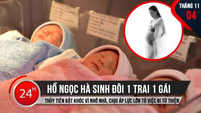 Hồ Ngọc Hà sinh đôi 1 trai 1 gái; Thủy Tiên bật khóc vì nhớ nhà, chịu áp lực lớn từ việc đi từ thiện