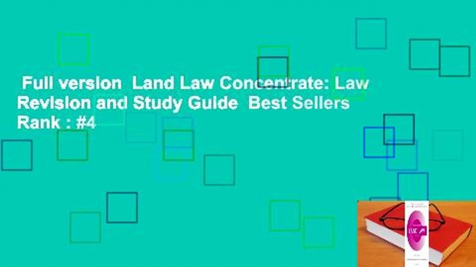 Full version  Land Law Concentrate: Law Revision and Study Guide  Best Sellers Rank : #4