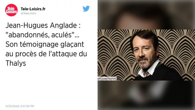 Attaque du Thalys : "On était acculés comme dans une souricière", se souvient Jean-Hugues Anglade