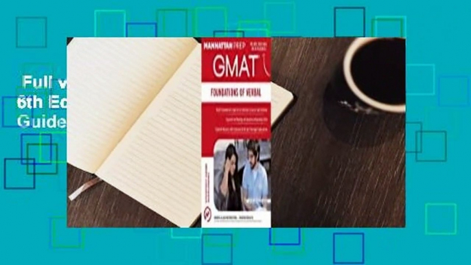 Full version  Foundations of GMAT Verbal, 6th Edition (Manhattan Prep GMAT Strategy Guides)