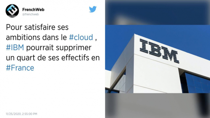 IBM envisage de supprimer jusqu'à 1.385 postes en France, selon les syndicats