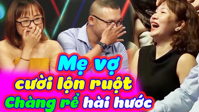 Mẹ Vợ Cười Nghiêng Ngả Với Chàng Rể Hài Hước Tấu Hài Trên Sân Khấu Bạn Muốn Hẹn Hò | BMHH Tập 592