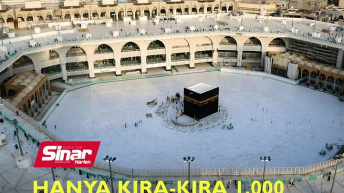 Hanya kira-kira 1,000 dibenarkan tunai haji tahun ini