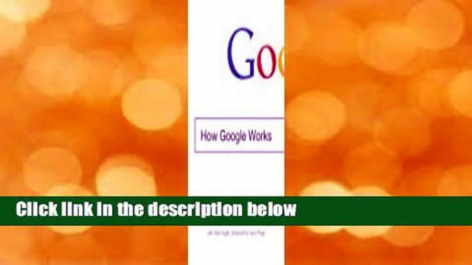 Full Version  How Google Works  Review