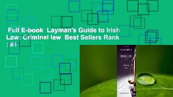 Full E-book  Layman's Guide to Irish Law: Criminal law  Best Sellers Rank : #1