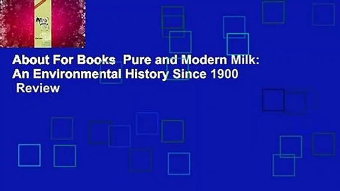 About For Books  Pure and Modern Milk: An Environmental History Since 1900  Review