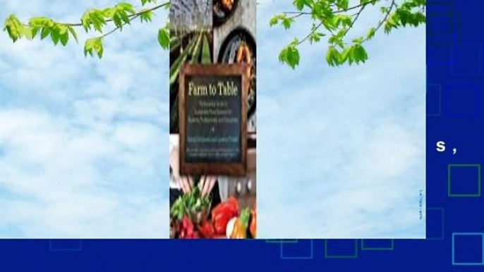 Farm to Table: The Essential Guide to Sustainable Food Systems for Students, Professionals, and