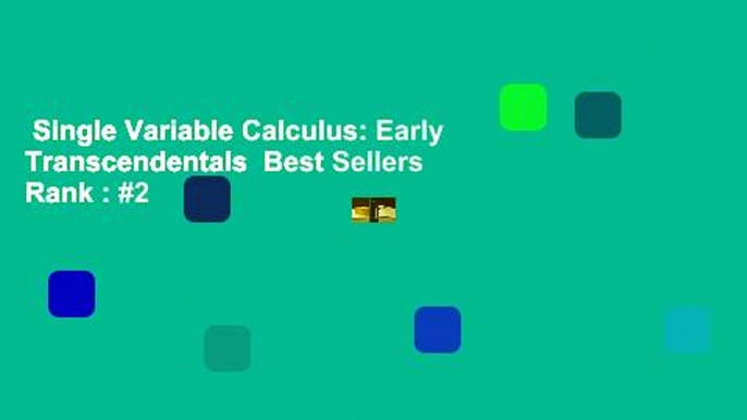 Single Variable Calculus: Early Transcendentals  Best Sellers Rank : #2